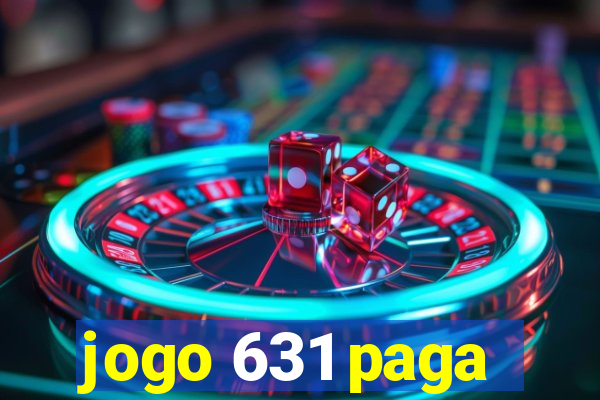 jogo 631 paga